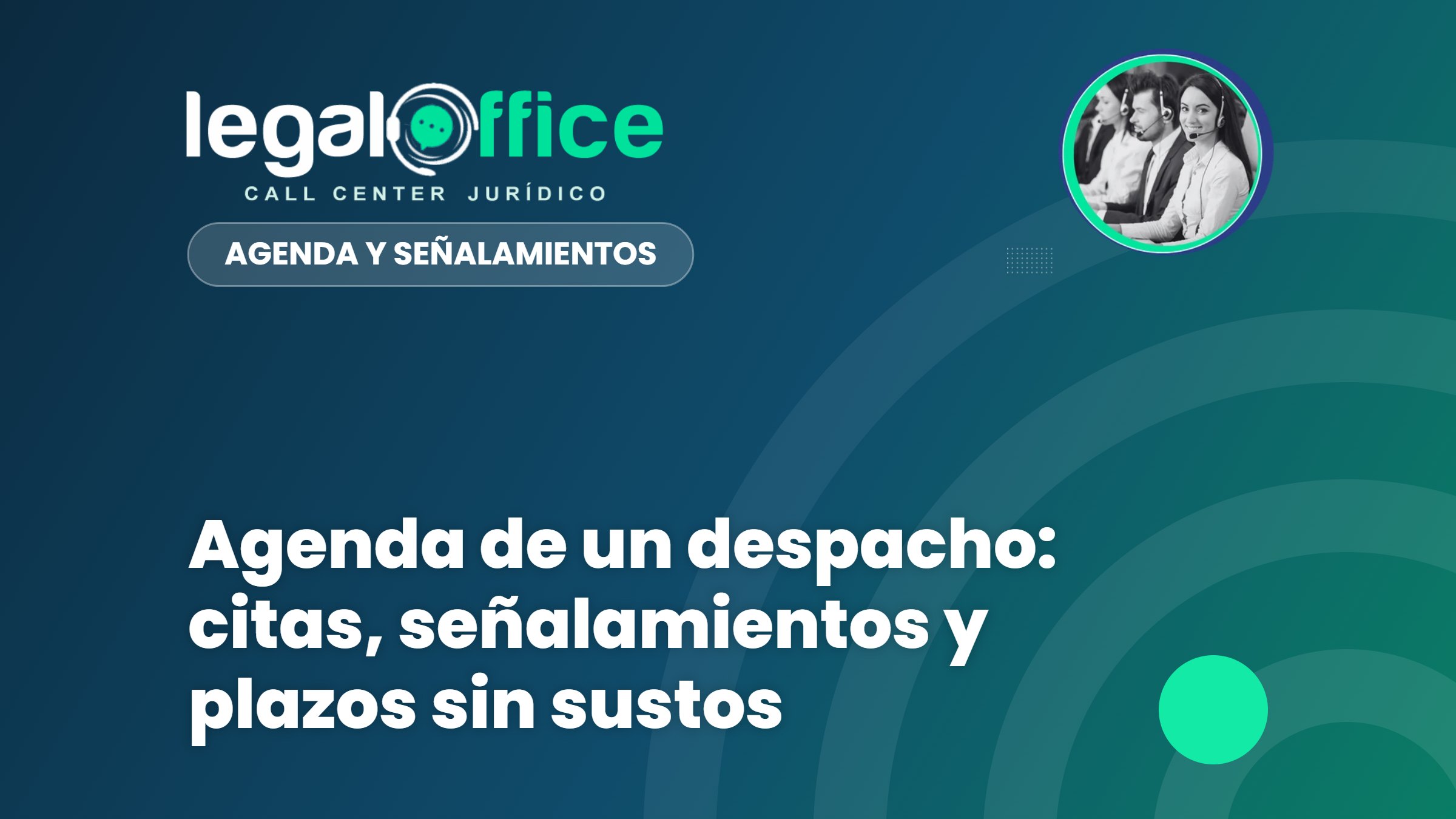 Agenda de un despacho: citas, señalamientos y plazos sin sustos