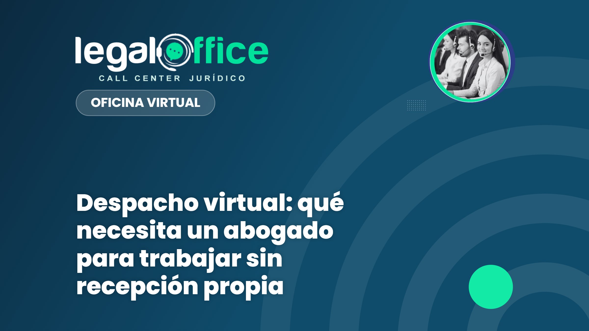 Despacho virtual: qué necesita un abogado para trabajar sin recepción propia